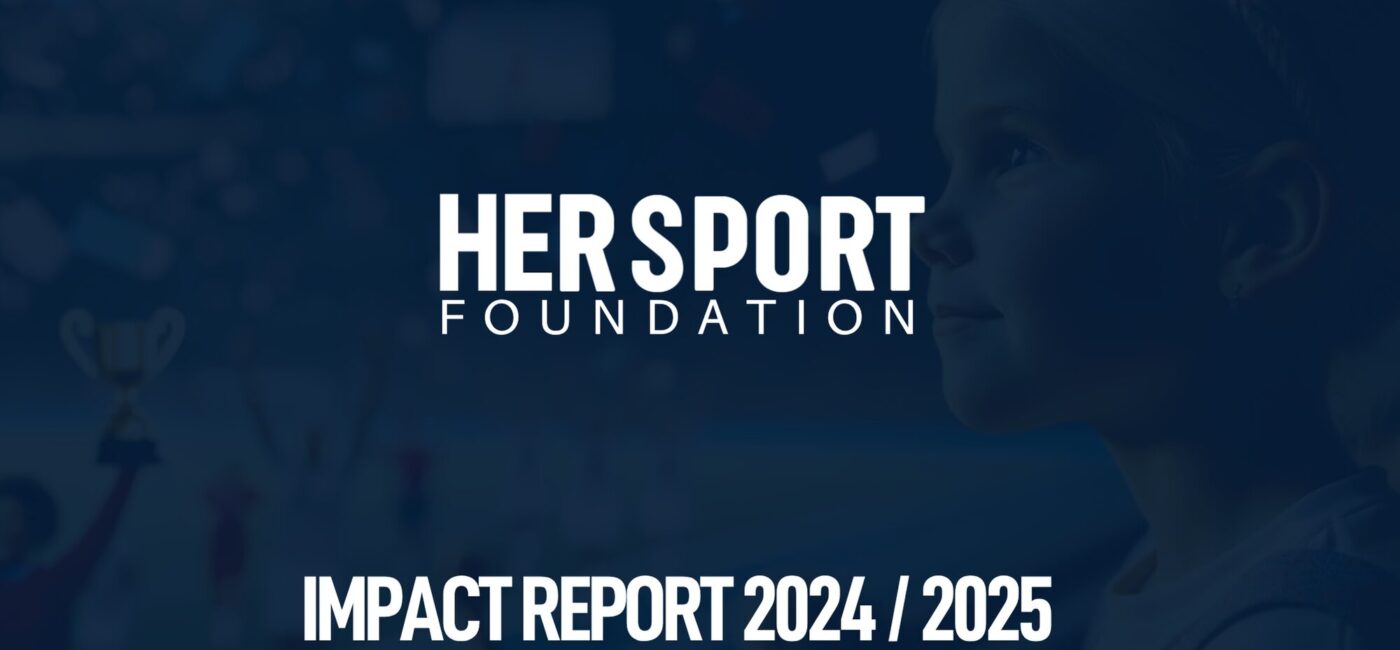 Her Sport Foundation Impact Report Cover